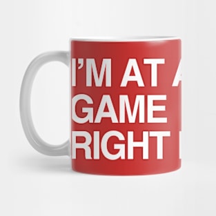 I'm at a Cards game Mug